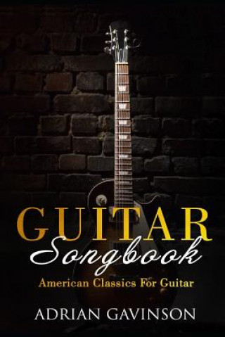 Carte Guitar Songbook: American Classics for Guitar Adrian Gavinson