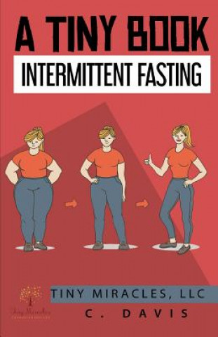 Carte A Tiny Book: Intermittent Fasting C Davis