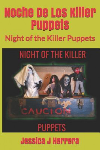 Buch Noche de Los Killer Puppets: Night of the Killer Puppets Jessica Jacqueline Herrera