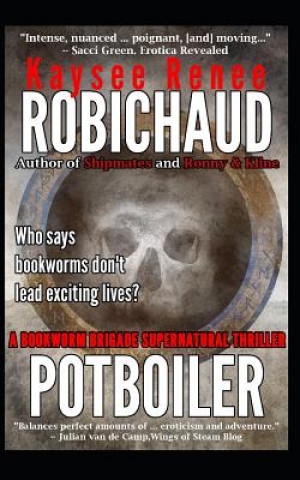 Book Potboiler Kaysee Renee Robichaud