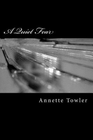 Carte A Quiet Fear Annette Towler