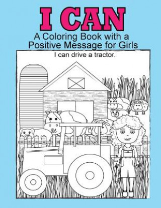 Kniha I Can: A coloring book with a positive message for girls Julie Smith