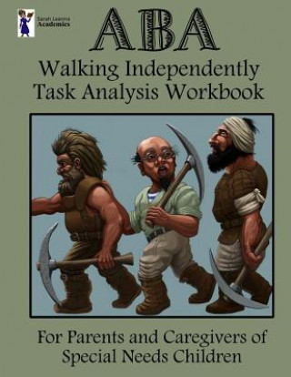 Knjiga ABA Walking Independently Task Analysis Workbook Sarah Leanna Academics
