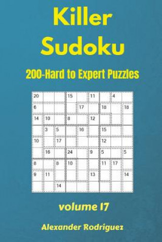 Książka Killer Sudoku Puzzles - 200 Hard to Expert 9x9 vol.17 Alexander Rodriguez