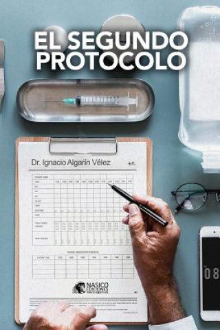 Kniha El segundo protocolo Ignacio Algarin Velez
