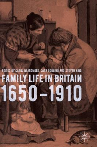 Kniha Family Life in Britain, 1650-1910 Carol Beardmore