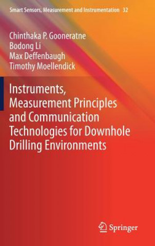 Libro Instruments, Measurement Principles and Communication Technologies for Downhole Drilling Environments Chinthaka P. Gooneratne