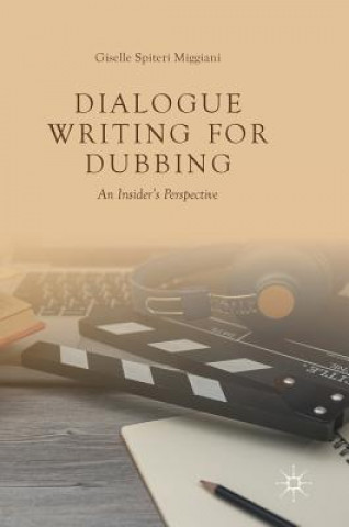 Knjiga Dialogue Writing for Dubbing Giselle Spiteri Miggiani
