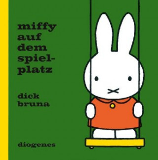 Kniha Miffy auf dem Spielplatz Dick Bruna