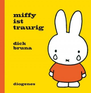 Kniha Miffy ist traurig Dick Bruna