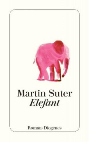 Książka Elefant Martin Suter