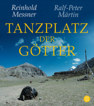 Knjiga Tanzplatz der Götter Reinhold Messner