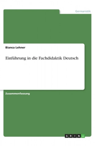 Kniha Einführung in die Fachdidaktik Deutsch Bianca Lehner