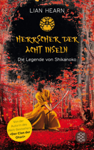 Kniha Die Legende von Shikanoko - Herrscher der acht Inseln Lian Hearn