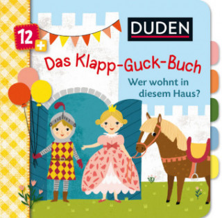 Książka Duden 12+: Das Klapp-Guck-Buch: Wer wohnt in diesem Haus? Susanne Weber