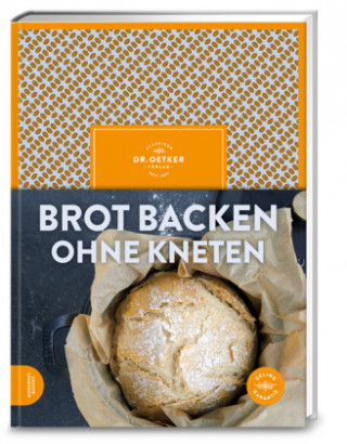 Kniha Brot backen ohne Kneten Oetker