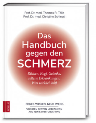 Kniha Das Handbuch gegen den Schmerz rer. nat. Thomas R. Tölle