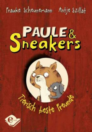 Kniha Paule und Sneakers Frauke Scheunemann