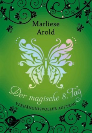 Kniha Der magische achte Tag Marliese Arold