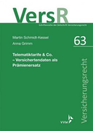 Kniha Telematiktarife & Co. - Versichertendaten als Prämienersatz Martin Schmidt-Kessel