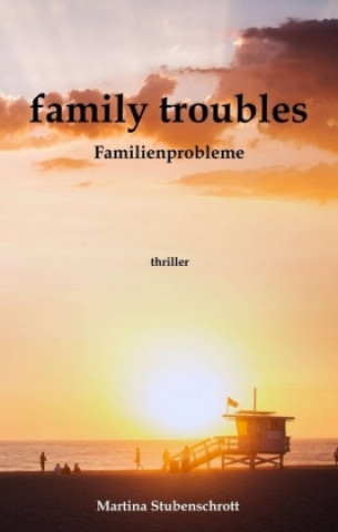 Книга family troubles Martina Stubenschrott