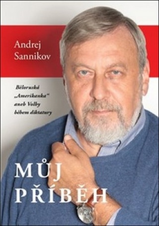 Könyv Můj příběh Andrej Sannikov
