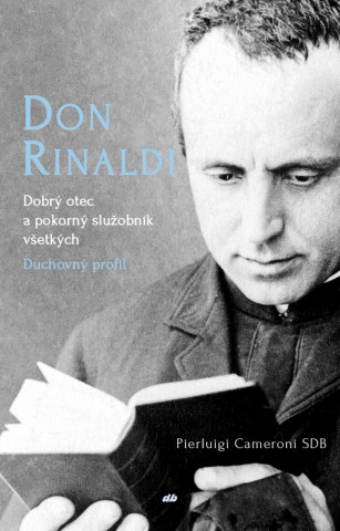 Kniha Don Rinaldi. Dobrý otec a služobník všetkých Pierluigi Cameroni