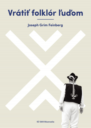 Книга Vrátiť folklór ľuďom Joe Grim Feinberg