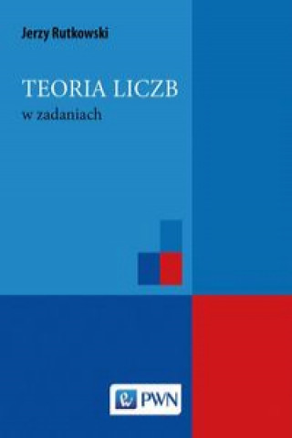 Книга Teoria liczb w zadaniach Rutkowski Jerzy