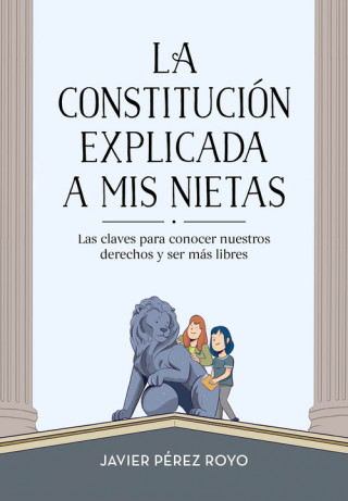 Kniha LA CONSTITUCIÓN EXPLICADA A MIS NIETAS JAVIER PEREZ ROYO
