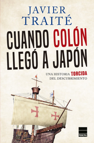 Livre CUANDO COLÓN LLEGÓ A JAPÓN JAVIER RAITE