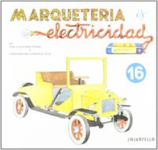 Kniha Marquetería y electricidad: coche de época JOSE LUIS PURAS