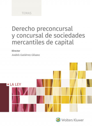 Carte DERECHO PRECONCURSAL Y CONCURSAL DE SOCIEDADES MERCANTILES ANDRES GUTIERREZ GILSANZ