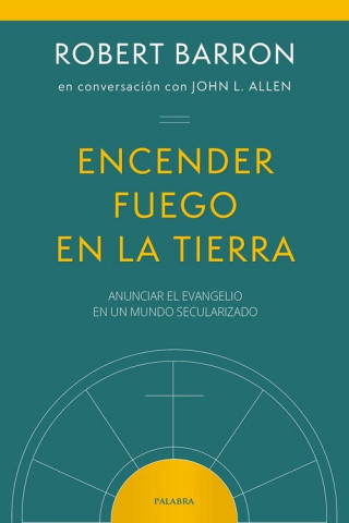 Knjiga ENCENDER FUEGO EN LA TIERRA ROBERT BARRON