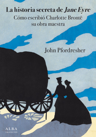 Carte HISTORIA SECRETA DE JANE EYRE JOHN PFORDRESHER