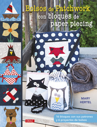 Kniha BOLSOS DE PATCHWORK CON BLOQUES DE PAPER PIECING MARY HERTEL