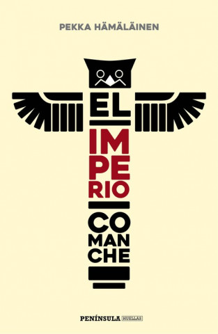 Kniha EL IMPERIO COMANCHE PEKKA HAMALAINEN