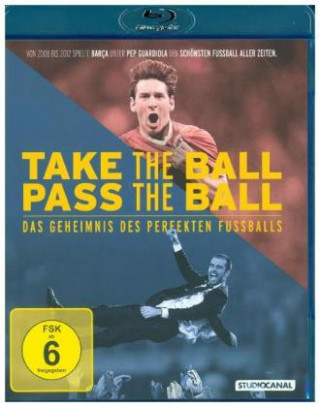 Video Take the Ball Pass the Ball - Das Geheimnis des perfekten Fußballs, 1 Blu-ray Duncan McMath