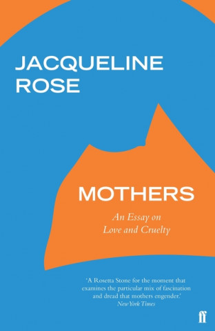 Kniha Mothers Jacqueline Rose