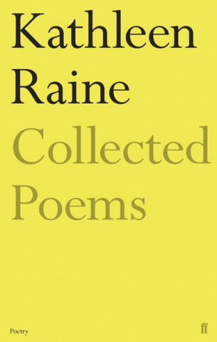 Könyv Collected Poems of Kathleen Raine Kathleen Raine