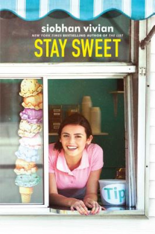 Kniha Stay Sweet Siobhan Vivian