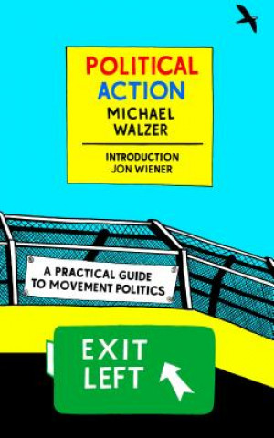 Livre Political Action Michael Walzer