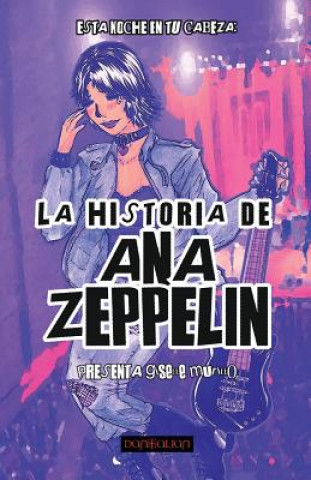 Kniha La Historia de Ana Zeppelin Giselle Murillo