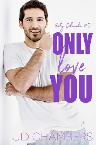Könyv Only Love You Jd Chambers