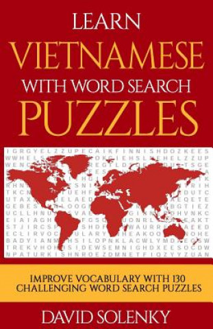 Buch Learn Vietnamese with Word Search Puzzles: Learn Vietnamese Language Vocabulary with Challenging Word Find Puzzles for All Ages David Solenky