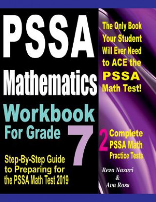 Książka PSSA Mathematics Workbook For Grade 7: Step-By-Step Guide to Preparing for the PSSA Math Test 2019 Reza Nazari