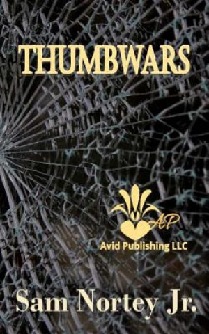 Knjiga Thumbwars Sam Nortey Jr