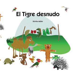 Boek El Tigre desnudo Dorthe Muller