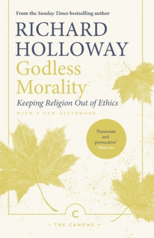 Carte Godless Morality Richard Holloway