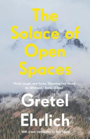 Knjiga Solace of Open Spaces Gretel Ehrlich